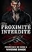 Proximité Interdite: Proxim...