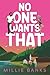 No One Wants That (The Blitzen Bay Series)