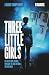 Three Little Girls: To solve some crimes you have to look beyond the rational (The Karen Thorpe Series)