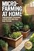 Micro-Farming at Home: Turn...