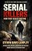 SERIAL KILLERS: How They Se...