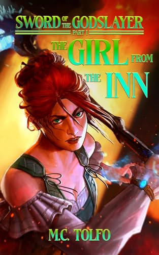 The Girl from the Inn: Sword of the Godslayer Part 1 (Kindle Edition)