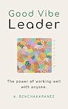 Good Vibe Leader:...
