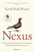 Nexus: Una breve historia de las redes de información desde la Edad de Piedra hasta la IA