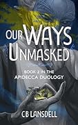 Our Ways Unmasked