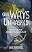 Our Ways Unmasked (Apidecca...
