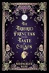 The Tribrid Princess and the Taste of Chaos (The Rossi Legacies Book 7)