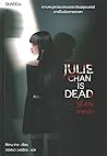 Julie Chan is Dea...