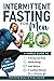 Intermittent Fasting for Men Over 40 by Infinite Health Publishing