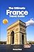 THE ULTIMATE FRANCE TRAVEL GUIDE by NOMAD MATT