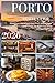 Porto Travel Guide 2026: Ad...