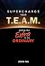 Supercharge Your T.E.A.M.: ...