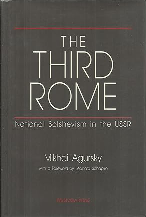 The Third Rome: National Bolshevism in the USSR (Hardcover)