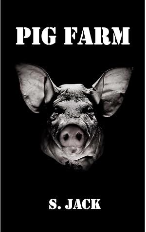 Pig Farm (Armageddon's Child Book 1)
