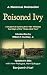 Poisoned Ivy: A Student at ...