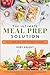 The Ultimate Meal Prep Solu...