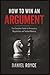 How to Win an Argument: The...