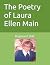 The Poetry of Laura Ellen Main