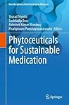 Phytoceuticals for Sustainable Medication (Interdisciplinary Biotechnological Advances)