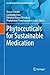 Phytoceuticals for Sustainable Medication (Interdisciplinary Biotechnological Advances)