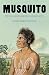 Musquito: The real story of a legendary colonial warrior