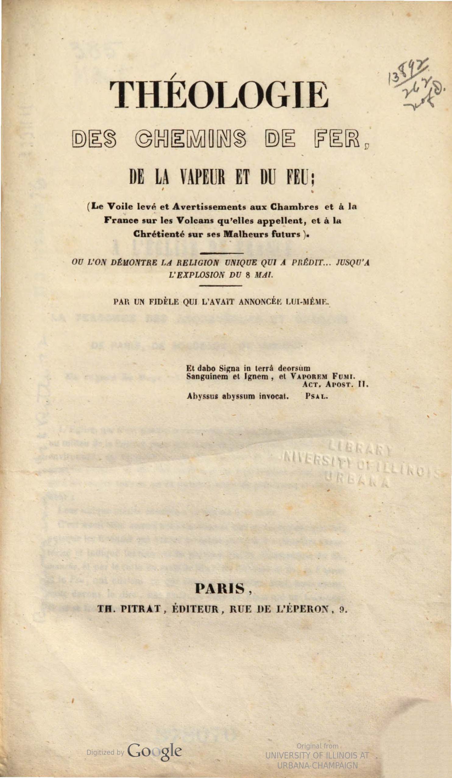 Théologie des chemins de fer de la vapeur et du feu, ou l'on démontre la religion unique qui à prédit jusqu'a l'explosion du 8 mai, par un fidèle qui l'avait annoncée lui-même.