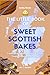 The Little Book of Sweet Scottish Bakes by L. Heart