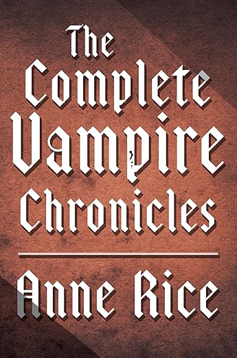 The Complete Vampire Chronicles 12-Book Bundle (Kindle Edition)
