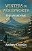 Winters in Woodworth: The A...