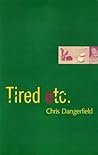 Tired Etc
