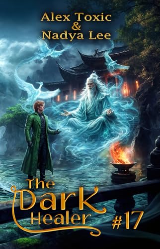 The Dark Healer (Book #17): A Historical Progression Fantasy Series