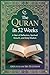 The Quran in 52 Weeks: A Year of Reflection, Spiritual Growth, and Daily Wisdom