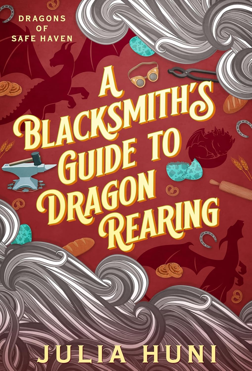 A Blacksmith's Guide to Dragon-Rearing (Dragons of Safe Haven #2)