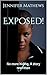Exposed!: No more hiding, A...