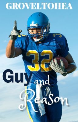 Guy and Reason (Wattpad Story)