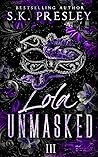 Book cover for Lola Unmasked III (Unmasking Me #3)
