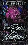 Book cover for The Pain We Nurture (A Billionaire's Assurance #1)