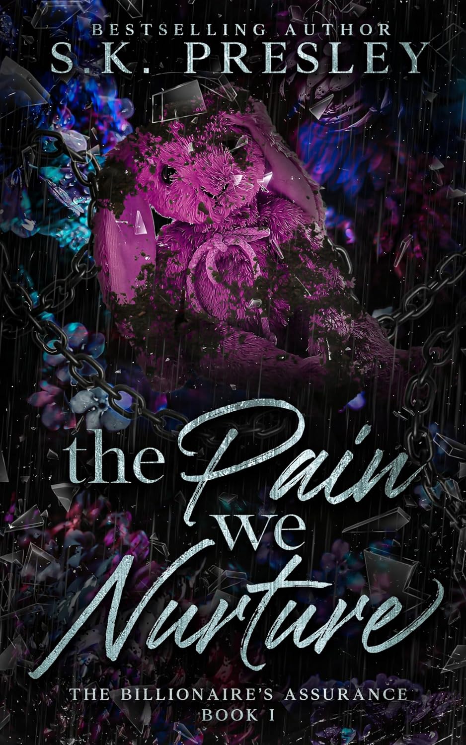 The Pain We Nurture (A Billionaire's Assurance #1)