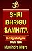 Bhrigu Samhita in English rhyme 1 by Munindra Misra