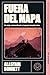 Fuera del mapa: Un viaje ex...
