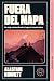 Fuera del mapa: Un viaje extraordinario a lugares inexplorados (Spanish Edition)
