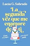 La segunda vez qu...