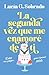 La segunda vez que me enamoré de ti (Spanish Edition)