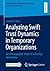 Analyzing Swift Trust Dynamics in Temporary Organizations: An Ethnographic Study of a Startup Accelerator (Zukunftsfähige Unternehmensführung in Forschung und Praxis)