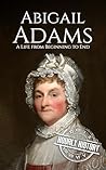 Abigail Adams: A ...
