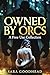 Owned by Orcs: A Free Use C...
