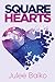 Square Hearts: A Beautiful ...