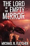 The Lord of the Empty Mirror