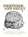 Perfume and Decay