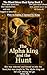 The Alpha King And The Hunt by Writer Pee